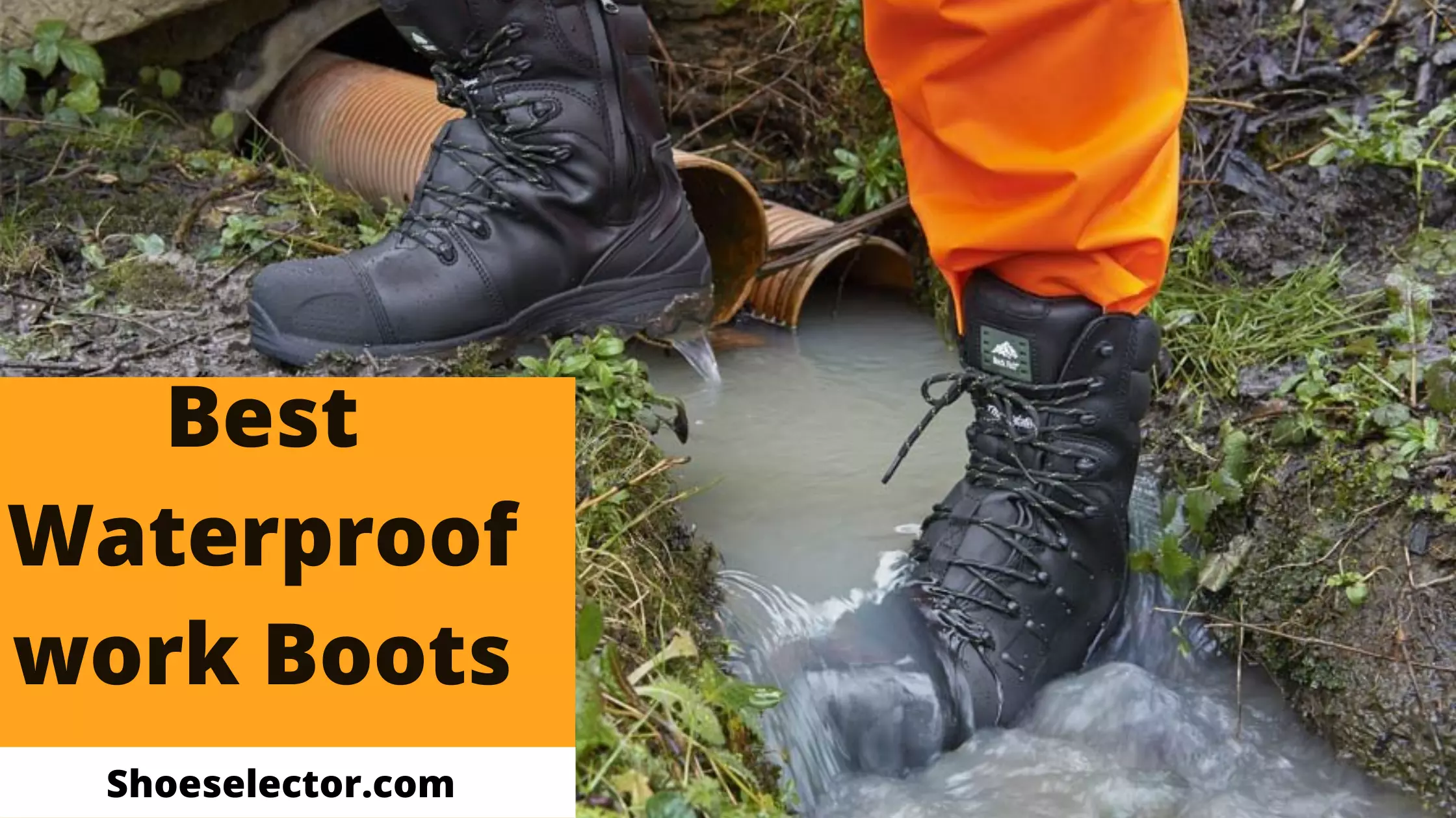 Unbeaten List of Top Top 10 Best WaterProof Work Boots 2023